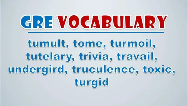 Video thumbnail for GRE Vocabulary: Tumult, Tome, Turmoil, Tutelary, Trivia, Travail, Undergird, Truculence, Toxic