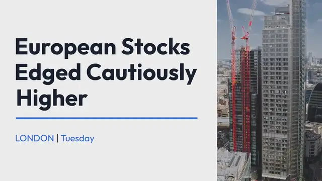 Video thumbnail for European stocks cautiously higher as market uncertainty lingers; Sweden’s Riksbank cuts rates