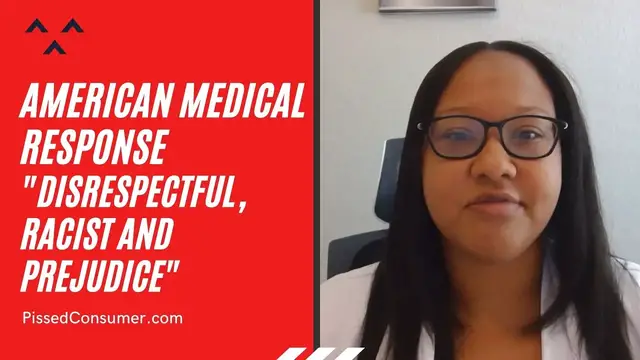 'Video thumbnail for American Medical Response Reviews "Very disrespectful, racist and prejudice"'