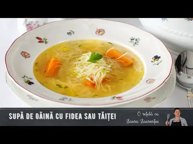 'Video thumbnail for Supă de găină cu tăiței sau fidea - balsam pentru suflet!'
