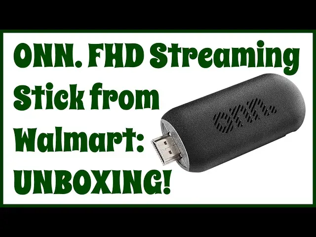 'Video thumbnail for Walmart ONN FHD Streaming Stick -- UNBOXING'