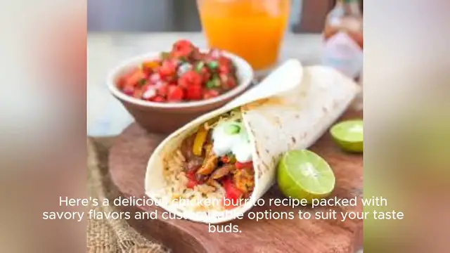 Video thumbnail for chicken burrito recipe