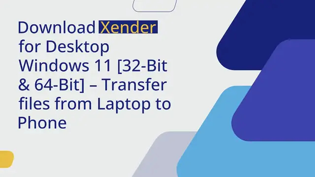 Video thumbnail for Download Xender for Desktop Windows 11 [32-Bit & 64-Bit] – Transfer files from Laptop to Phone