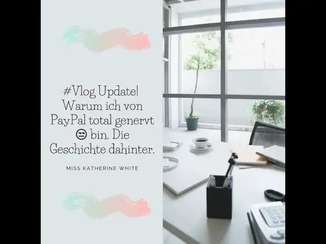 'Video thumbnail for #Vlog Update! Warum ich von Paypal total genervt 😒 bin. Die Geschichte dahinter.'