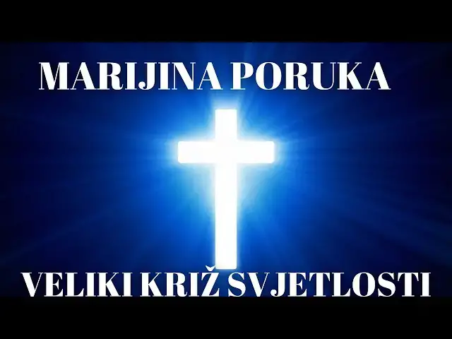 Video thumbnail for MARIJINA PORUKA - VELIKI KRIŽ SVJETLOSTI