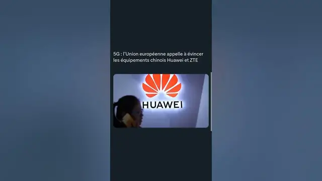 'Video thumbnail for 5G : l’Union européenne appelle à évincer les équipements chinois Huawei et ZTE'