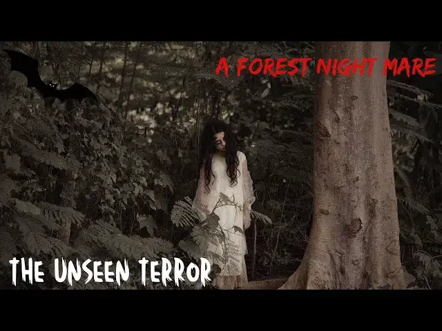 'Video thumbnail for A Forest NighrMare-A Unseen Terror-- English true Horror Story'
