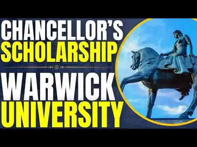'Video thumbnail for Chancellors International Scholarships at University of Warwick | Study in United Kingdom'