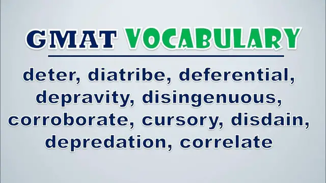 Video thumbnail for GMAT Vocabulary: Deter, Diatribe, Deferential, Depravity, Disingenuous, Corroborate, Cursory