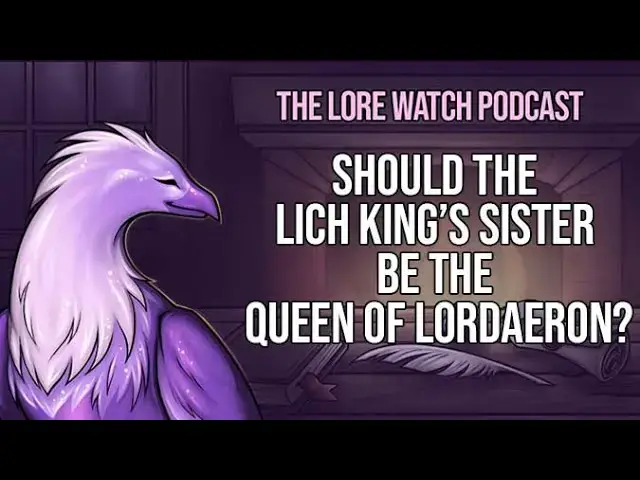 'Video thumbnail for Should the Lich King’s sister be the Queen of Lordaeron?'