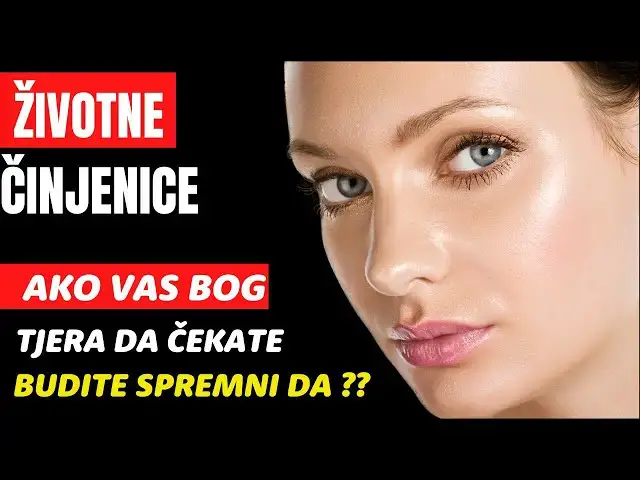 Video thumbnail for VAŽNE ŽIVOTNE ČINJENICE SA KOJIMA TREBATE ŽIVJETI