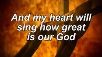 'Video thumbnail for How Great is our God with lyrics'