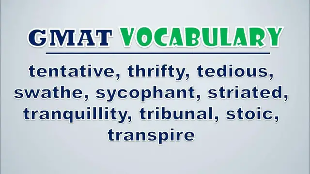 Video thumbnail for GMAT Vocabulary: Tentative, Thrifty, Tedious, Swathe, Sycophant, Striated, Tranquillity, Tribunal