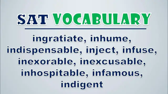Video thumbnail for SAT Vocabulary: Ingratiate, Inhume, Indispensable, Inject, Infuse, Inexorable, Inexcusable