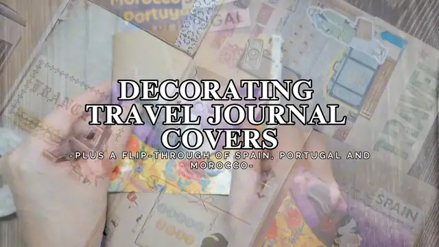 Video thumbnail for Secret to Amazing Travel Journal Covers 🌍✨ Spain, Morocco, Portugal Flip-Through