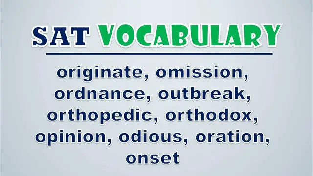 Video thumbnail for SAT Vocabulary: Originate, Omission, Ordnance, Outbreak, Orthopedic, Orthodox, Opinion, Odious
