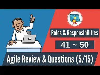 'Video thumbnail for 150 Agile Questions & Review: #41-50 (Agile Roles & Responsibilities)'