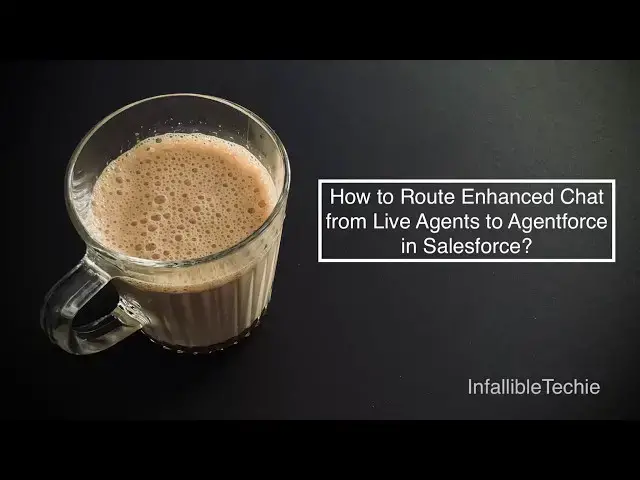 Video thumbnail for How to Route Enhanced Chat from Live Agents to Agentforce in Salesforce?
