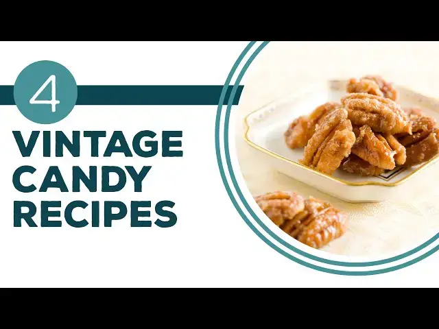 Video thumbnail for Full Episode Fridays: Candy & Sweets | 4 Vintage Candy Recipes