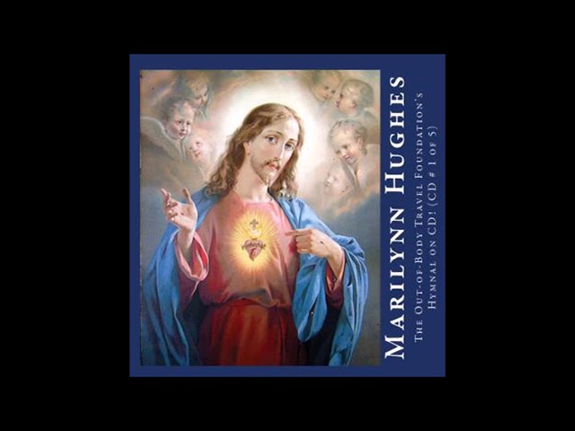 Video thumbnail for The Out of Body Travel Foundation Hymnal Video 1 of 4, By Marilynn Hughes, Out of Body Travel