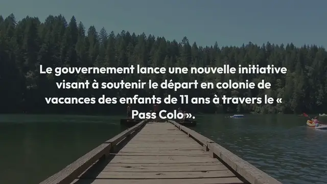 Video thumbnail for Qu’est-ce que le « pass Colo » et comment bénéficier de cette nouvelle aide ?
