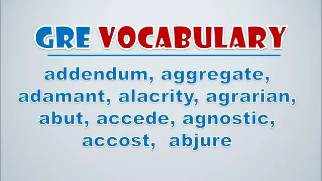 Video thumbnail for GRE Vocabulary: Addendum, Aggregate, Adamant, Alacrity, Agrarian, Abut, Accede, Agnostic, Accost