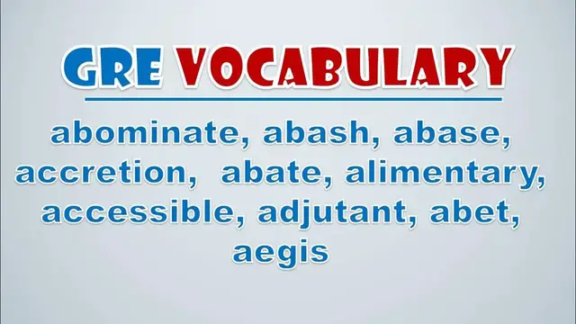 Video thumbnail for GRE Vocabulary: Abominate, Abash, Abase, Accretion,  Abate, Alimentary, Accessible, Adjutant, Abet