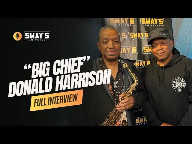 Video thumbnail for From Miles Davis to Biggie: The Legend of Donald Harrison | SWAY’S UNIVERSE