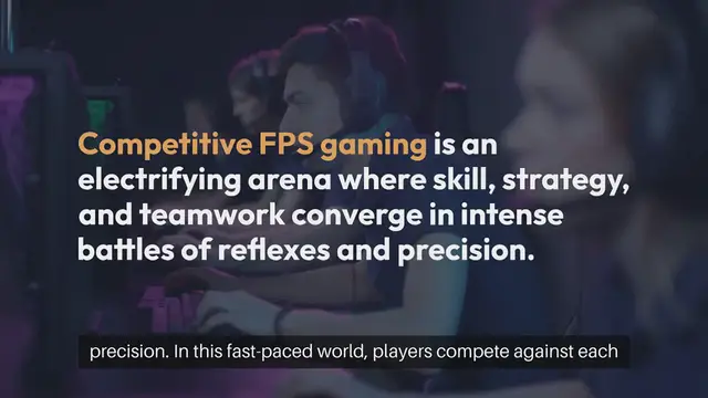 Video thumbnail for Competitive FPS Gaming