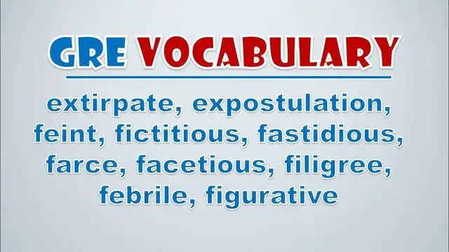 Video thumbnail for GRE Vocabulary: Extirpate, Expostulation, Feint, Fictitious, Fastidious, Farce, Facetious, Filigree