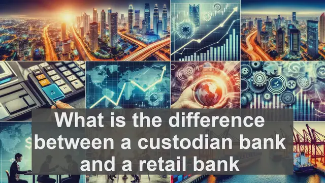 Video thumbnail for What is the difference between a custodian bank and a retail bank?