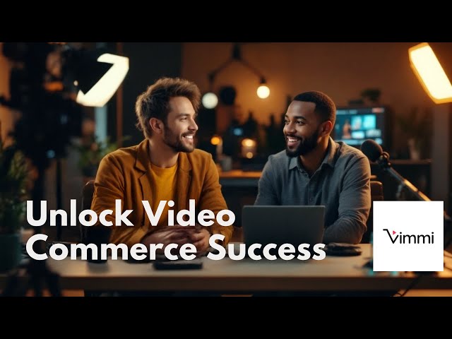 Video thumbnail for Unlocking Video Commerce Success: The Future of Shopping is Here