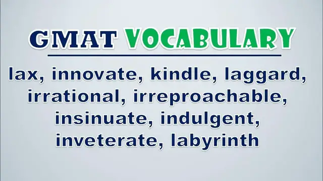 Video thumbnail for GMAT Vocabulary: Lax, Innovate, Kindle, Laggard, Irrational, Irreproachable, Insinuate, Indulgent