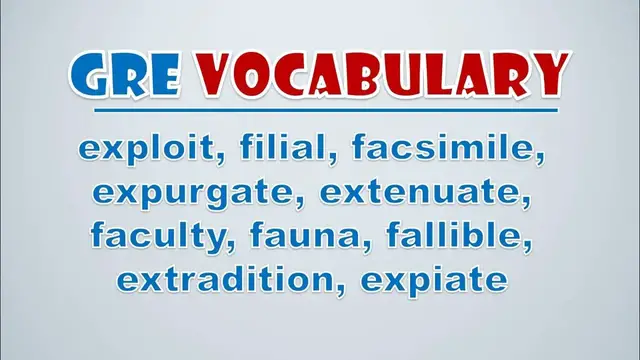 Video thumbnail for GRE Vocabulary: Exploit, Filial, Facsimile, Expurgate, Extenuate, Faculty, Fauna, Fallible