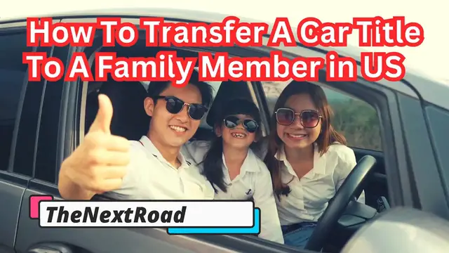 Video thumbnail for How To Transfer A Car Title To A Family Member in USA