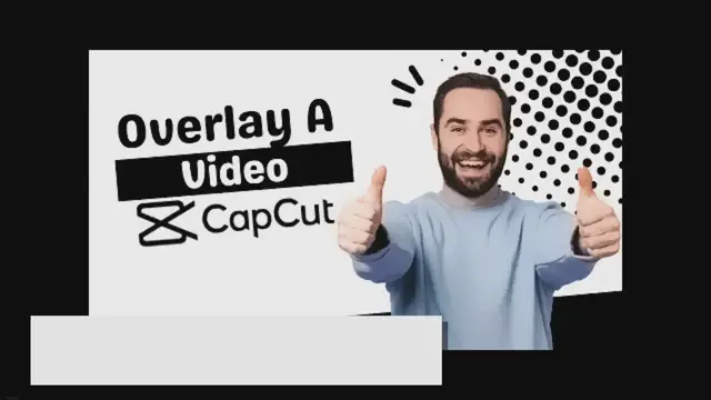 Video thumbnail for CapCut Video Editor: The Complete Guide on Adding Overlays