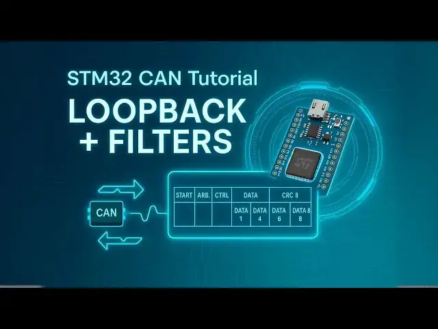 Video thumbnail for STM32 CAN: Loopback Mode + Filter Setup Guide