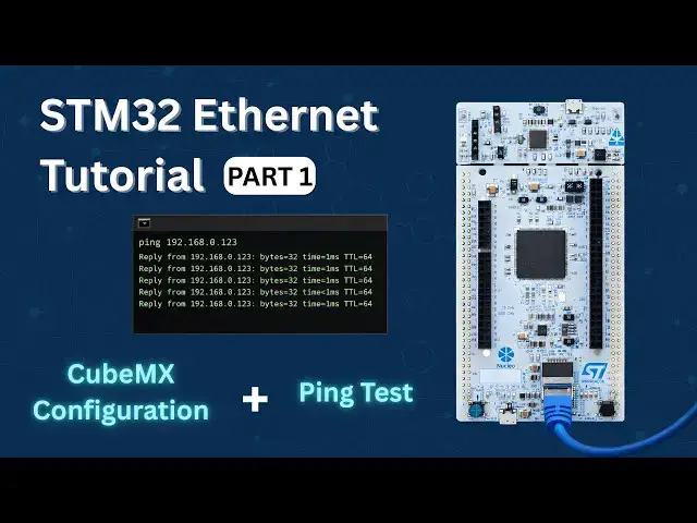 Video thumbnail for STM32 Ethernet (Part 1): How to configure Ethernet peripheral and perform successful ping test