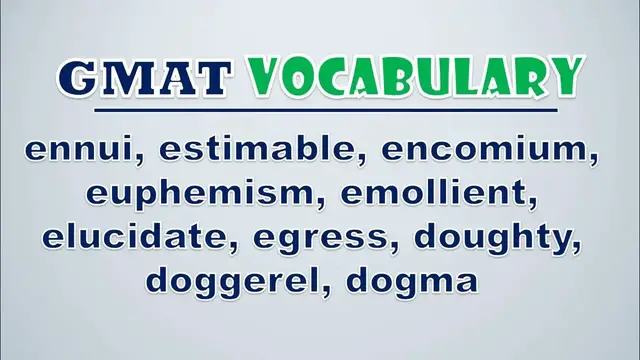 Video thumbnail for GMAT Vocabulary: Ennui, Estimable, Encomium, Euphemism, Emollient, Elucidate, Egress, Doughty