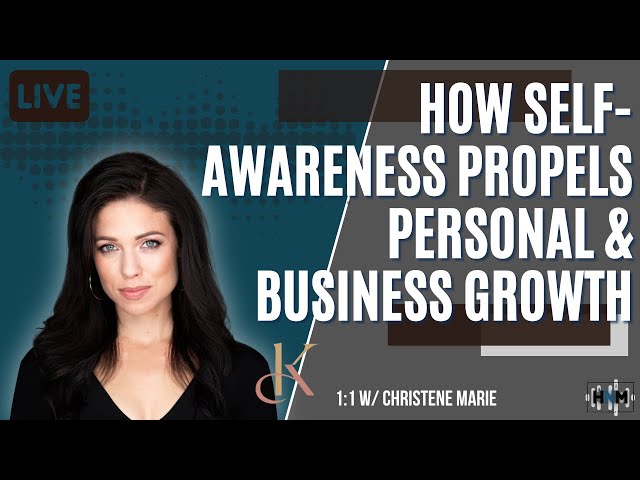 Video thumbnail for How Self-Awareness Propels Personal & Business Growth