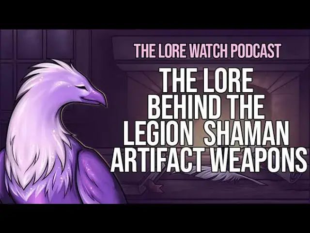 Video thumbnail for The lore behind the Shaman Legion artifact weapons