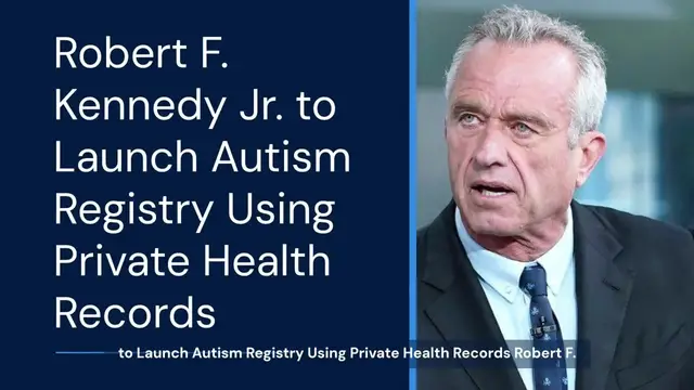 Video thumbnail for Robert F. Kennedy Jr. to Launch National Autism Registry Using Americans’ Private Health Records