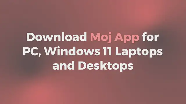 Video thumbnail for Download Moj App for PC, Windows 11 Laptops and Desktops