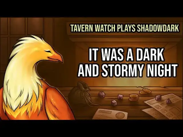 Video thumbnail for Tavern Watch Plays Shadowdark, Episode 1: It was a dark and stormy night