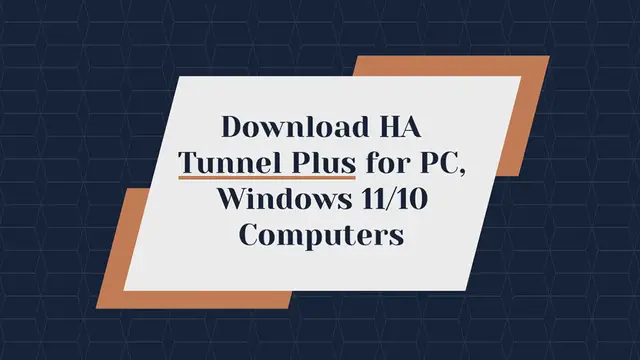 Video thumbnail for Download HA Tunnel Plus for PC, Windows 11/10 Computers