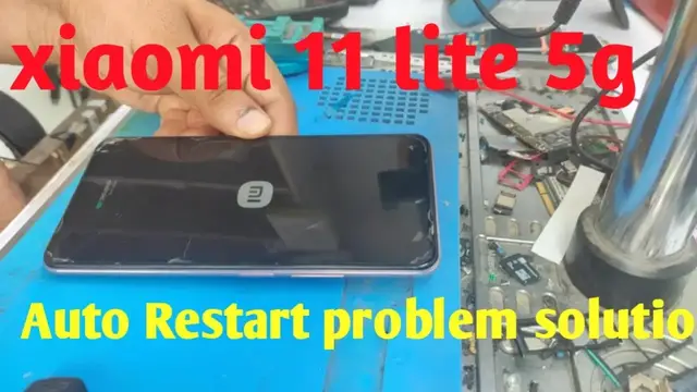 Video thumbnail for Xiaomi 11 Lite 5G Auto Restart Problem Solution