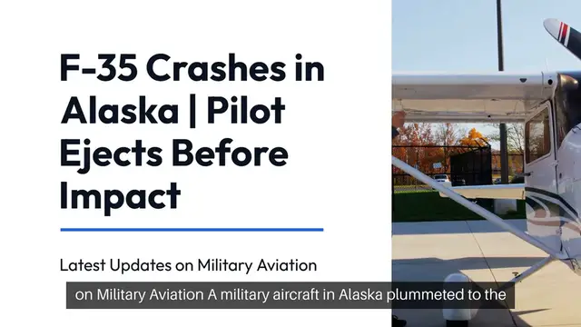 Video thumbnail for F-35 Crashes in Alaska | Pilot Ejects Before Impact | Latest Updates on Military Aviation