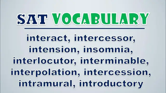 Video thumbnail for SAT Vocabulary: Interact, Intercessor, Intension, Insomnia, Interlocutor, Interminable