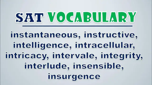 Video thumbnail for SAT Vocabulary: Instantaneous, Instructive, Intelligence, Intracellular, Intricacy, Intervale