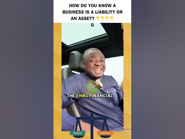 Video thumbnail for HOW DO YOU KNOW A BUSINESS IS A LIABILITY OR AN ASSET? 👇👇👇👇